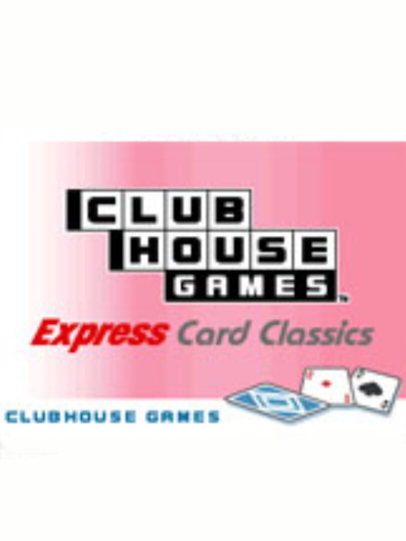 Clubhouse Games Express: Card Classics
