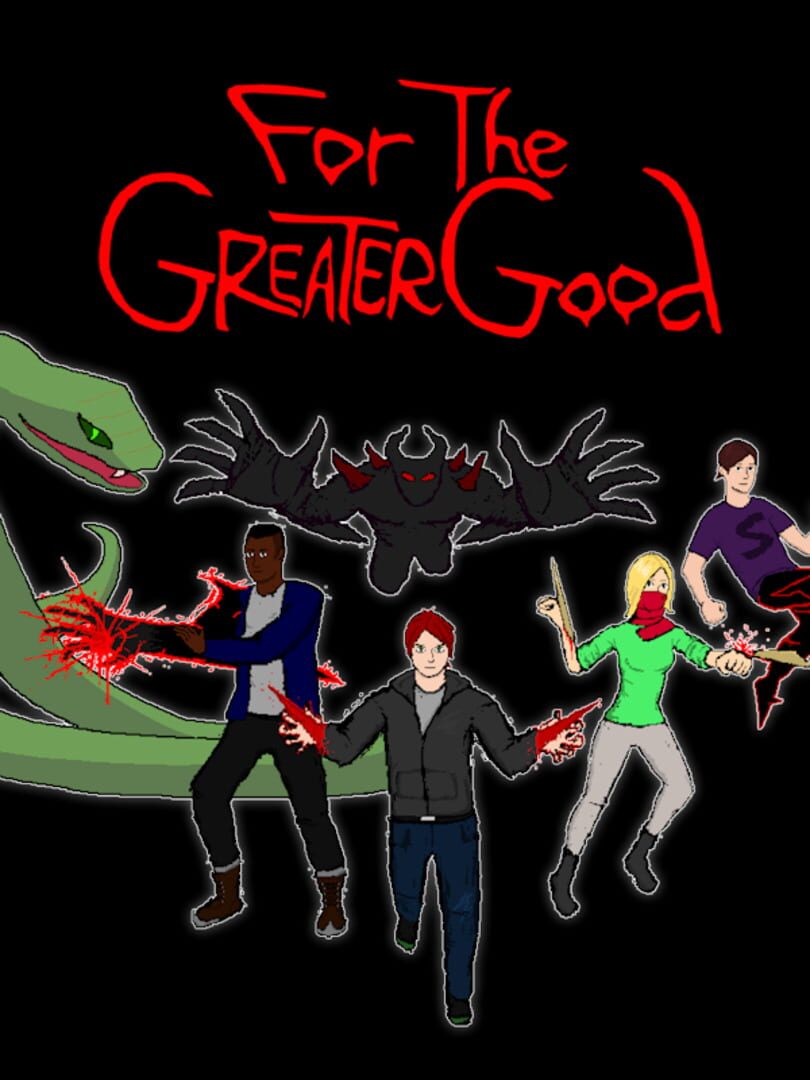 For the Greater Good