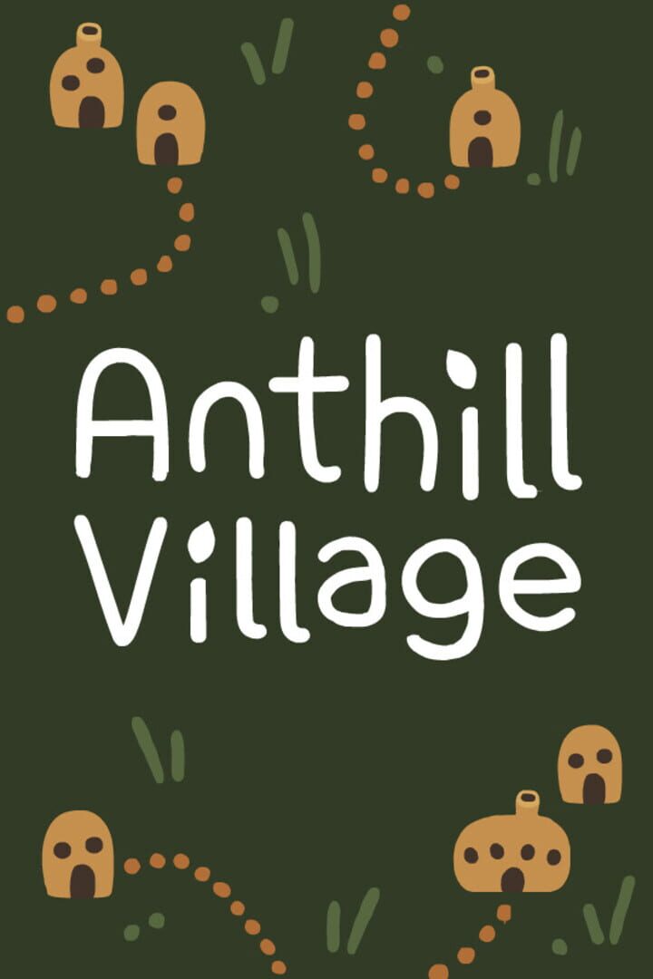 Anthill Village