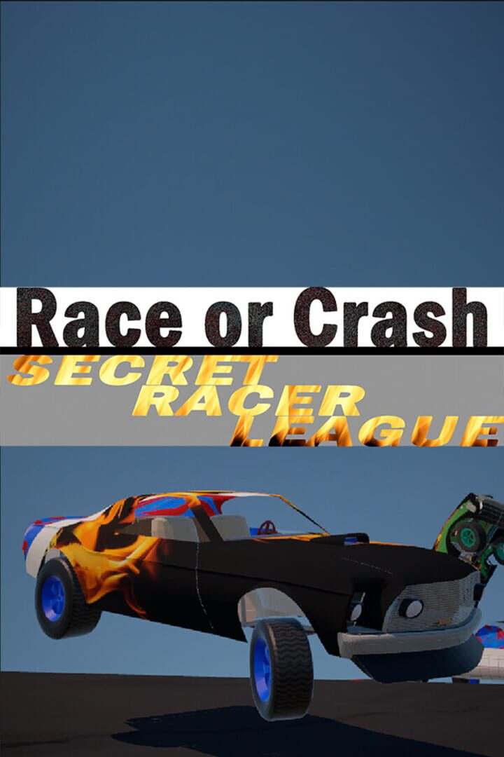 Jeu : Race or Crash: Secret Racer League