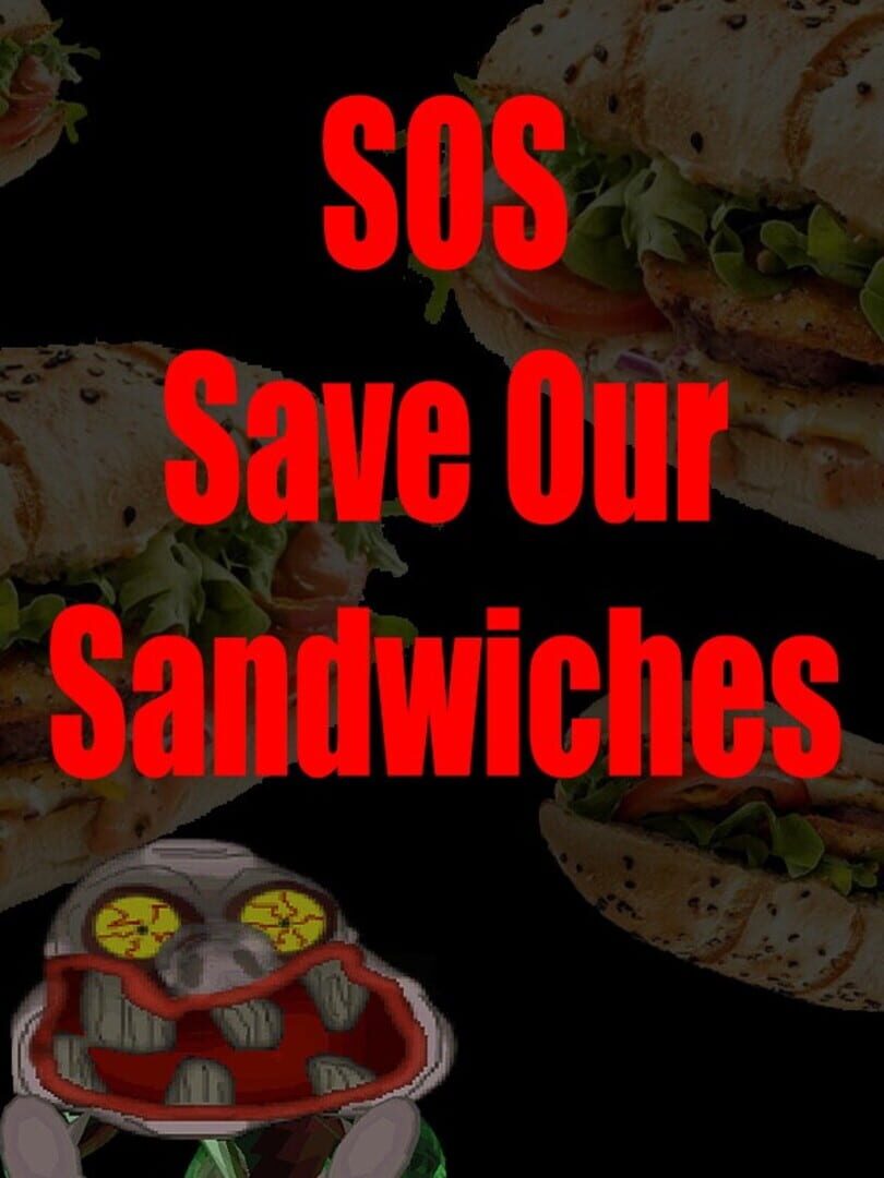 SOS: Save Our Sandwiches