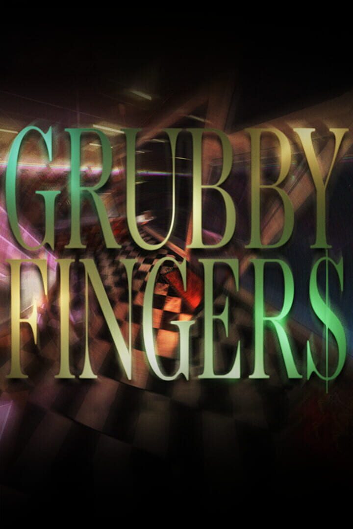 Grubby Fingers