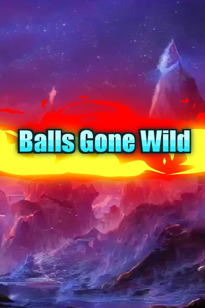 Balls Gone Wild