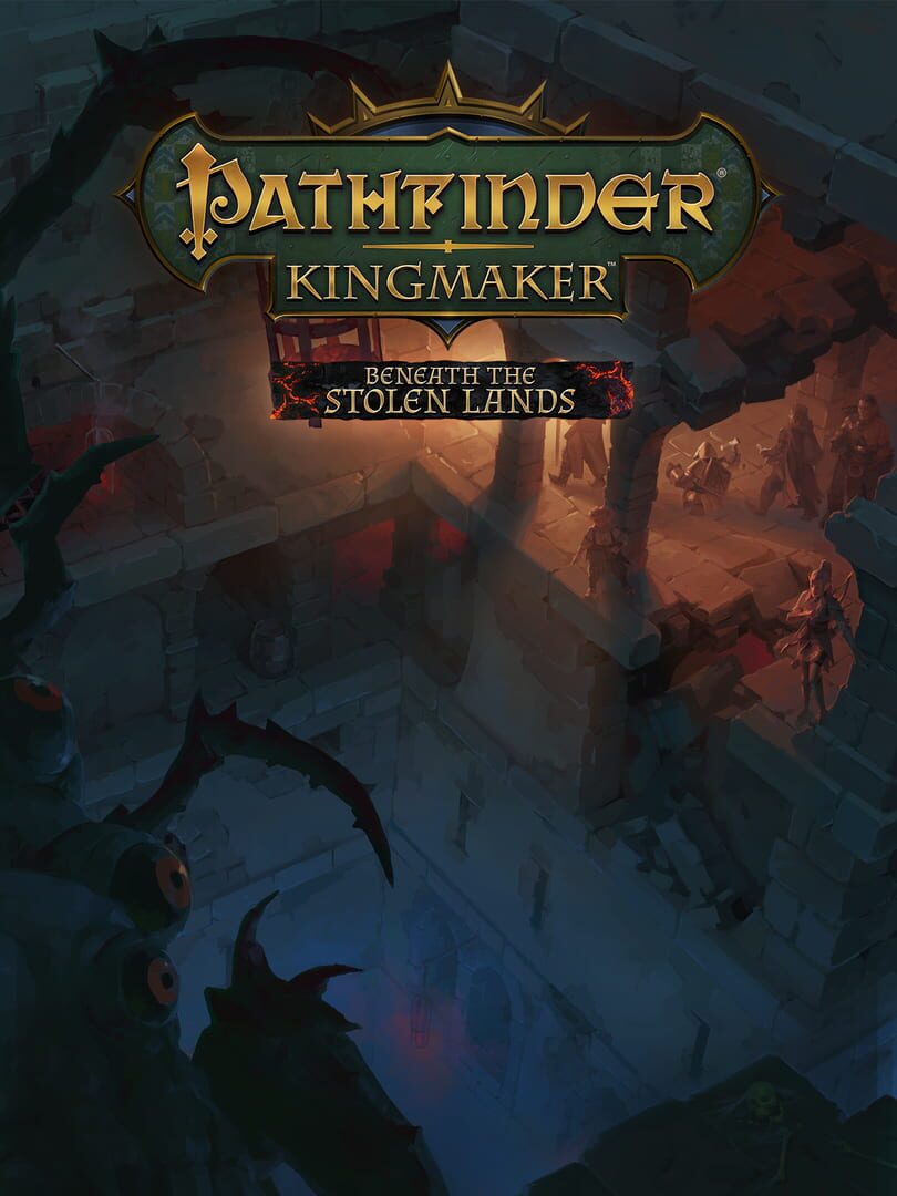 Pathfinder: Kingmaker - Beneath the Stolen Lands cover art