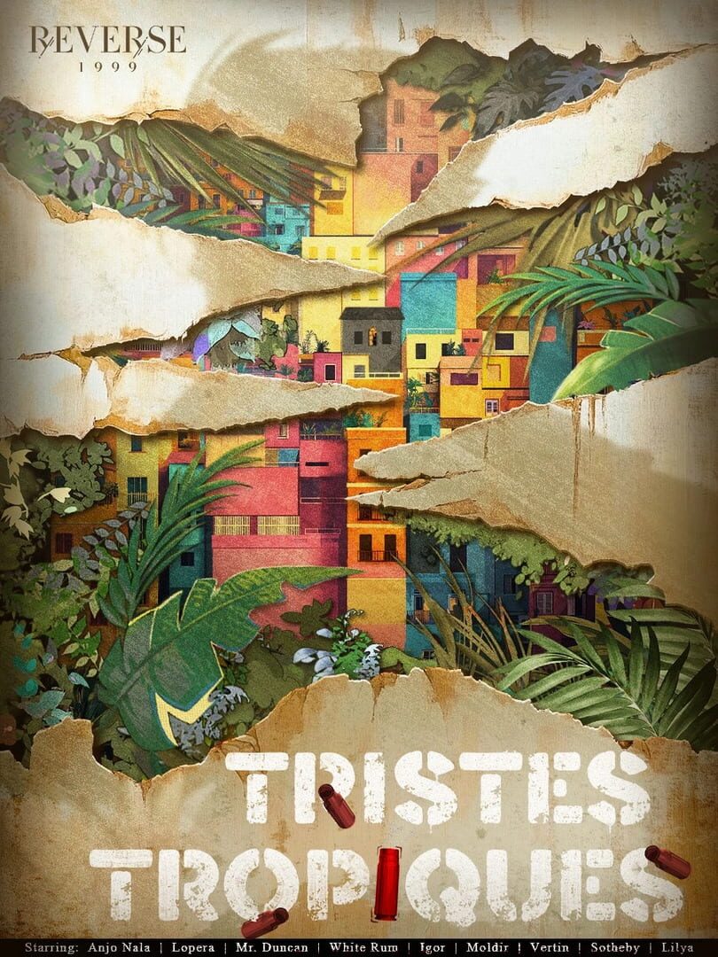 Reverse 1999: Tristes Tropiques
