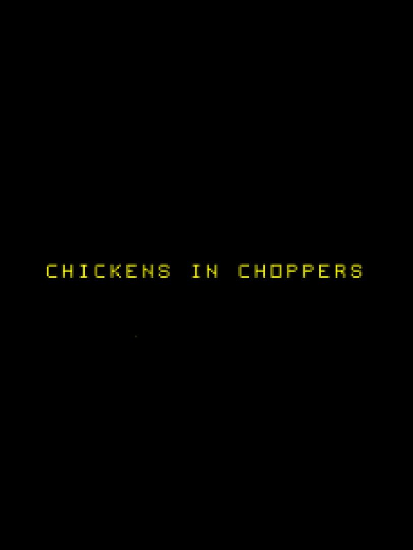 Chickens in Choppers
