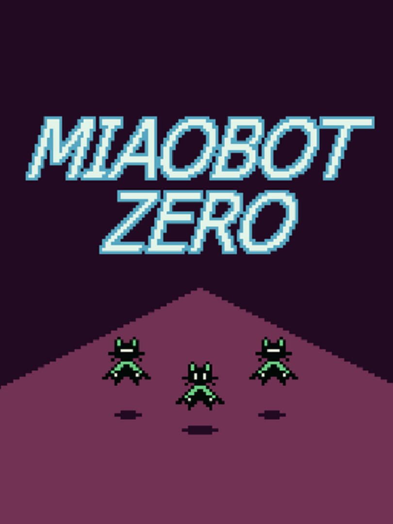 Jeu : Miaobot Zero