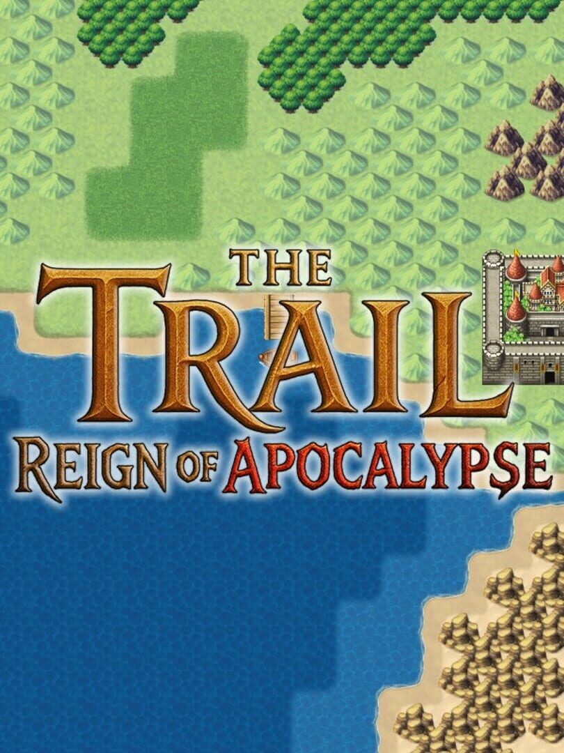 The Trail: Reign of Apocalypse