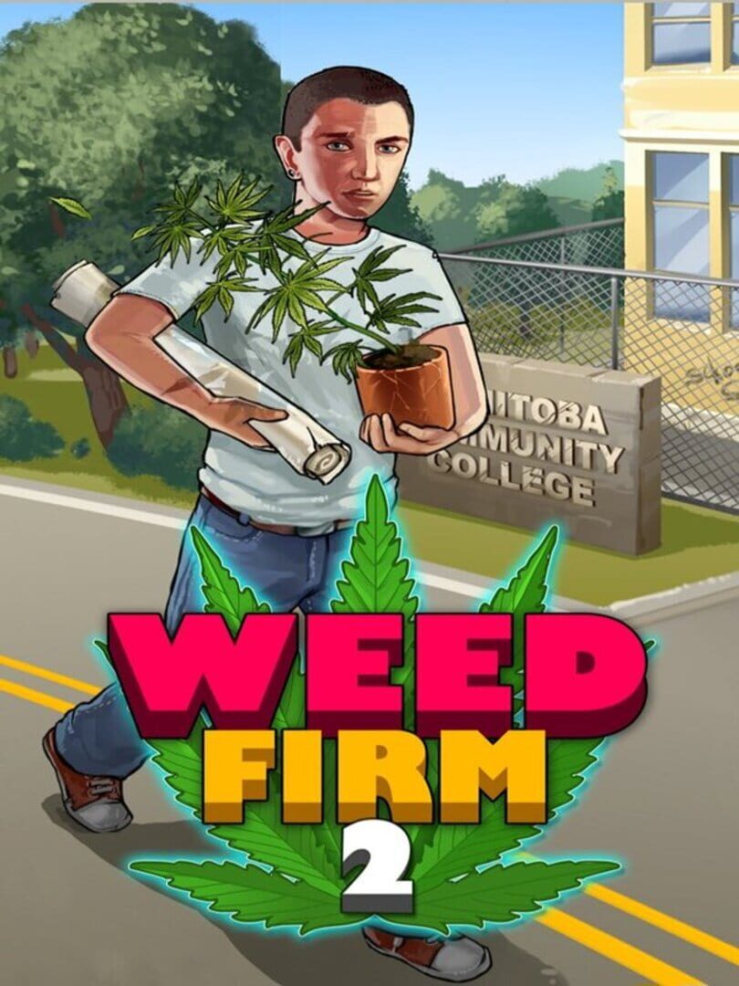 Weed Firm 2: Back to College