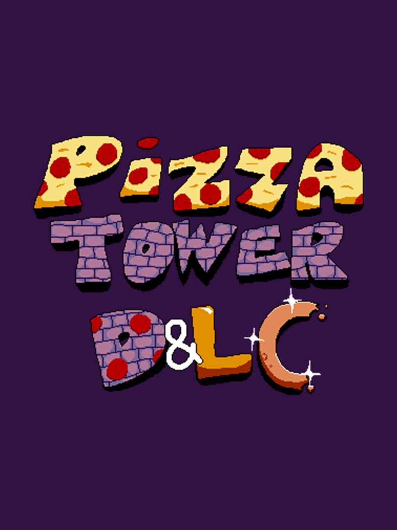 Pizza Tower: D&LC