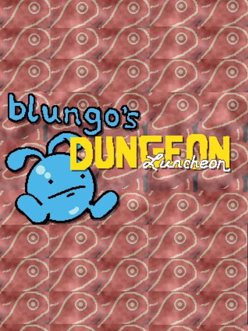 Blungo's Dungeon Luncheon