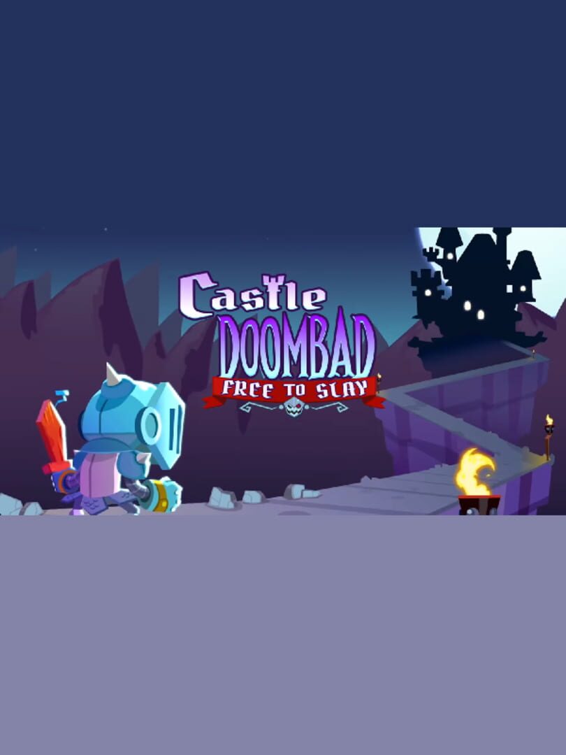 Castle Doombad: Free To Slay