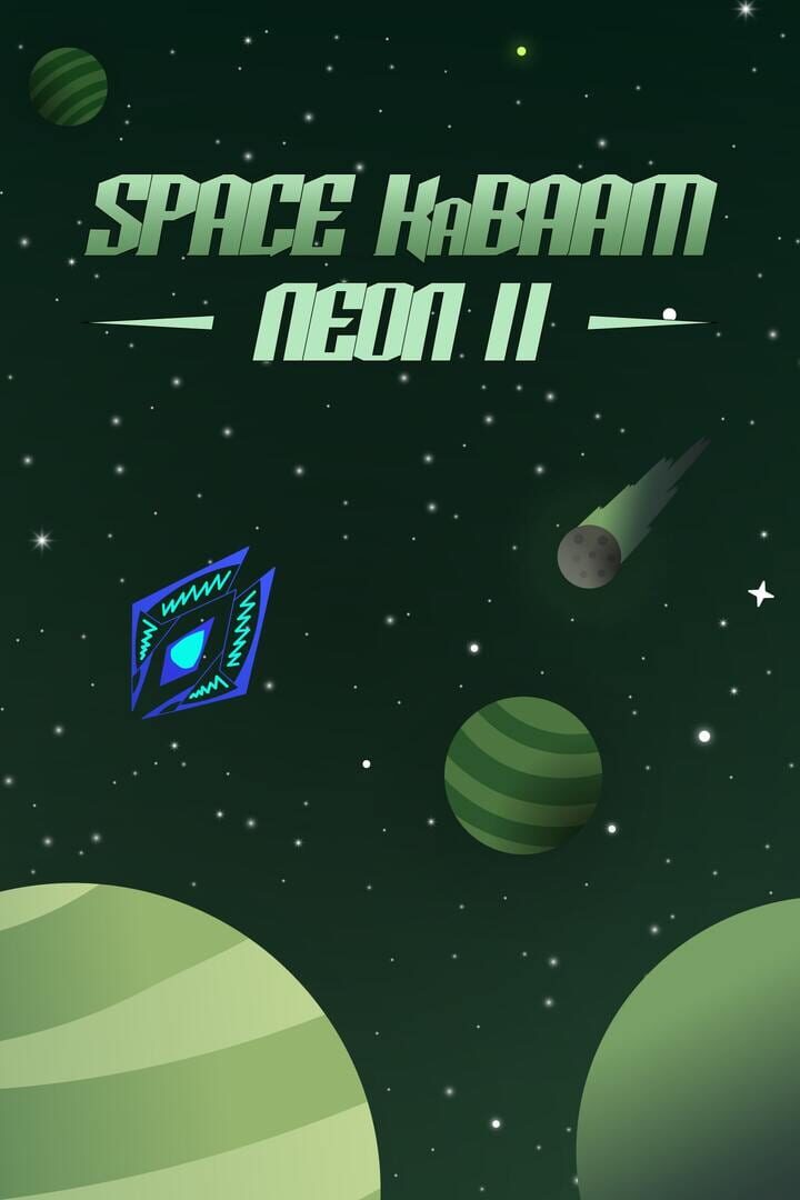 Space KaBAAM: Neon II