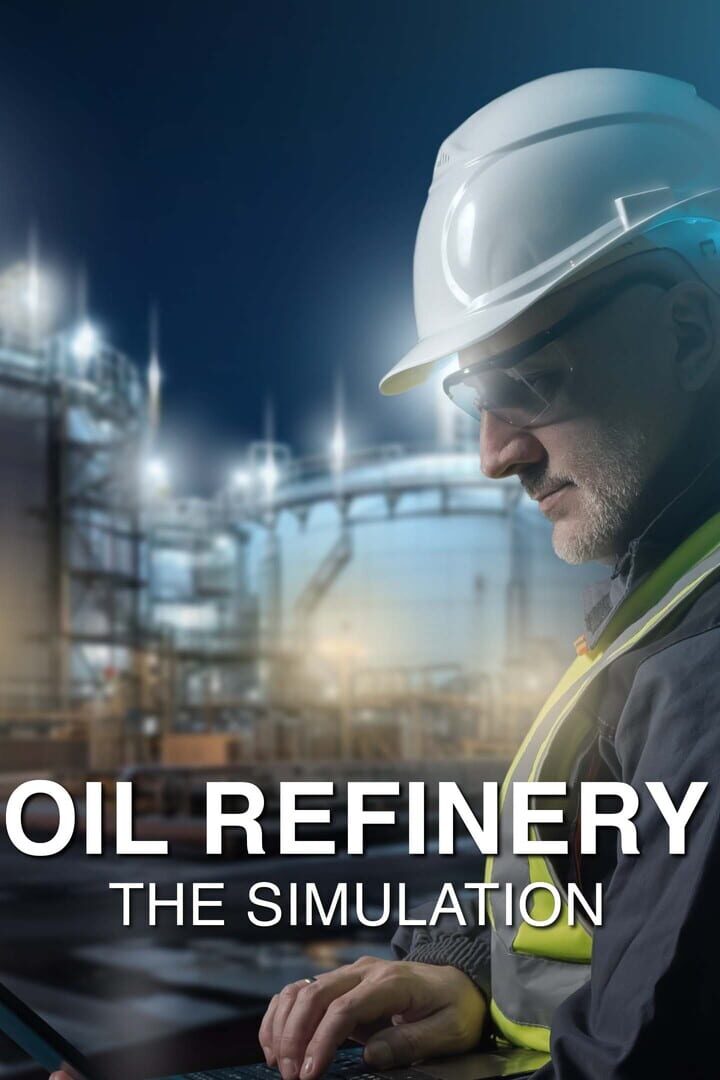 Jeu : Oil Refinery: The Simulation