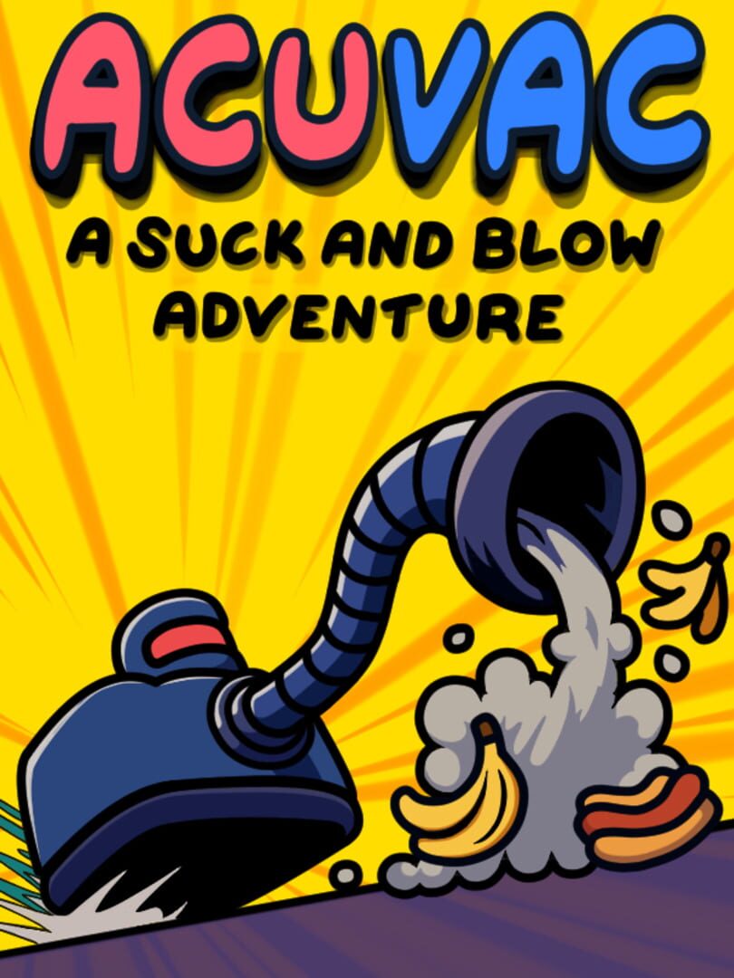 ACUVAC: A Suck And Blow Adventure