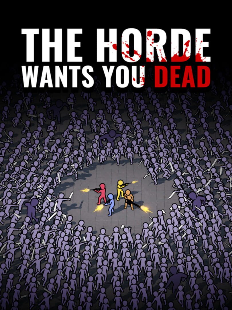 Cover image of The Horde Wants You Dead