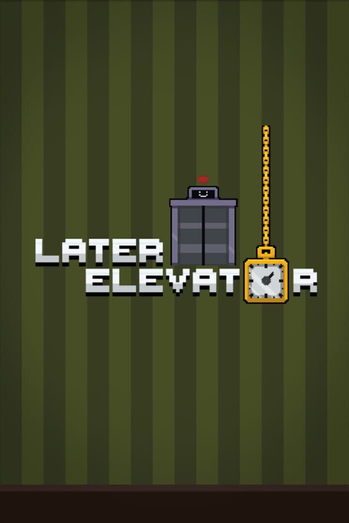 Later Elevator