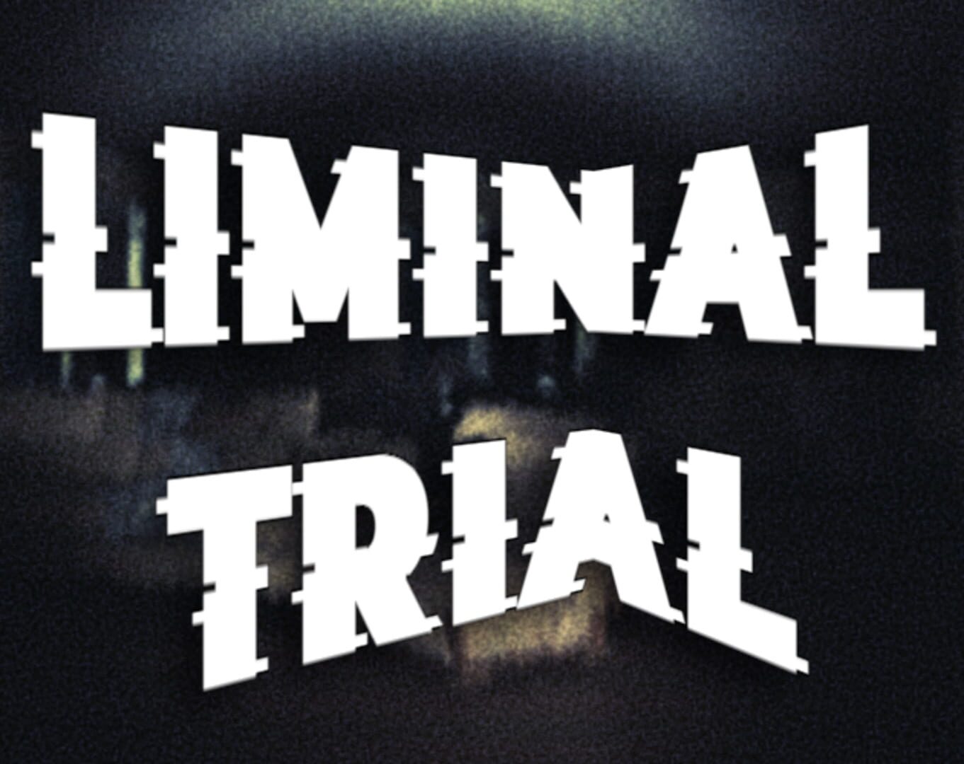Liminal Trial