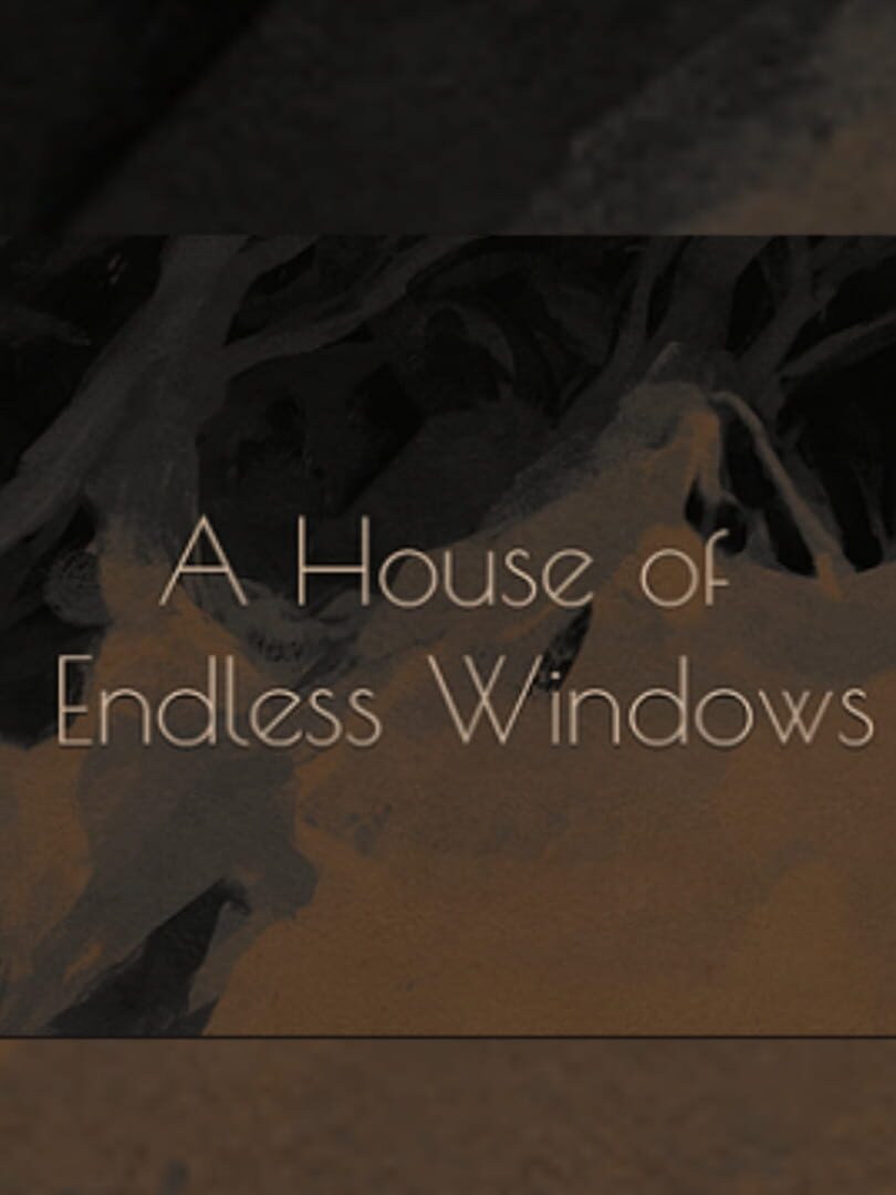 Jeu : A House of Endless Windows