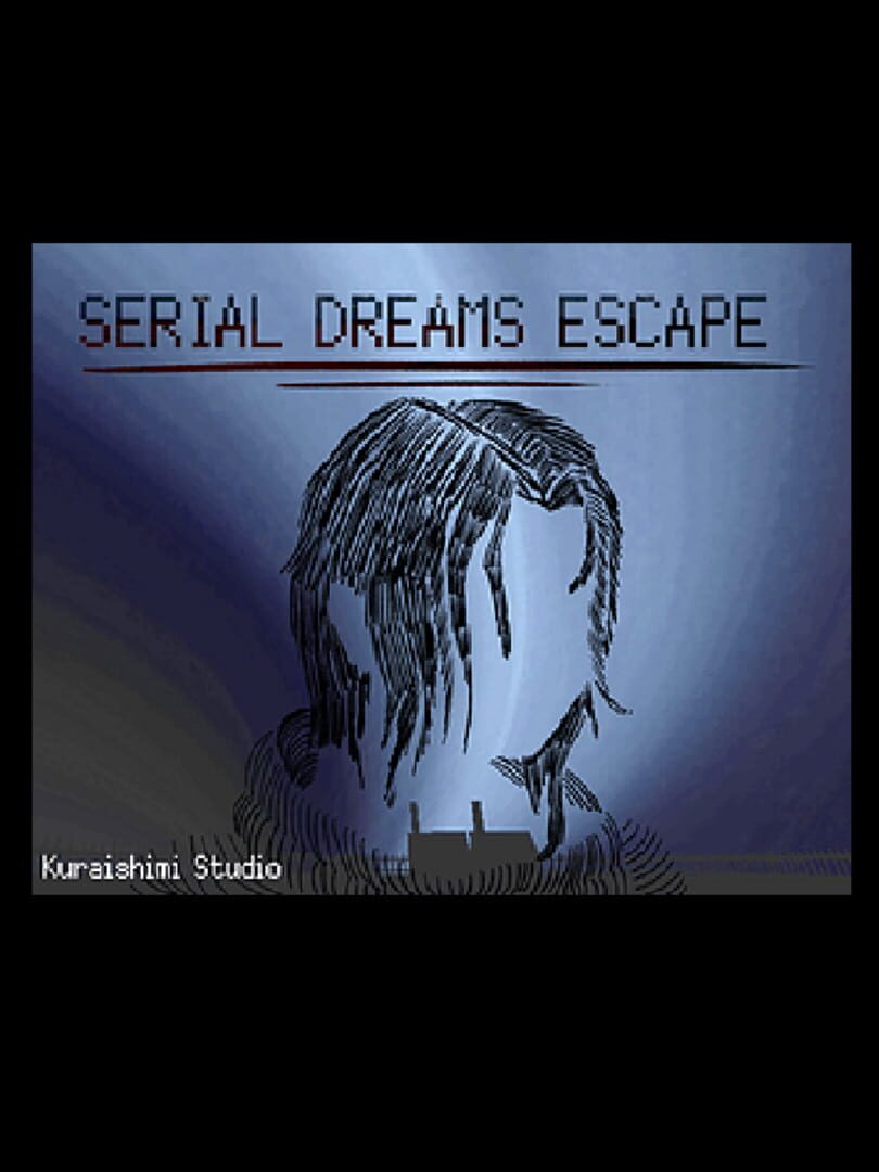 Serial Dreams Escape