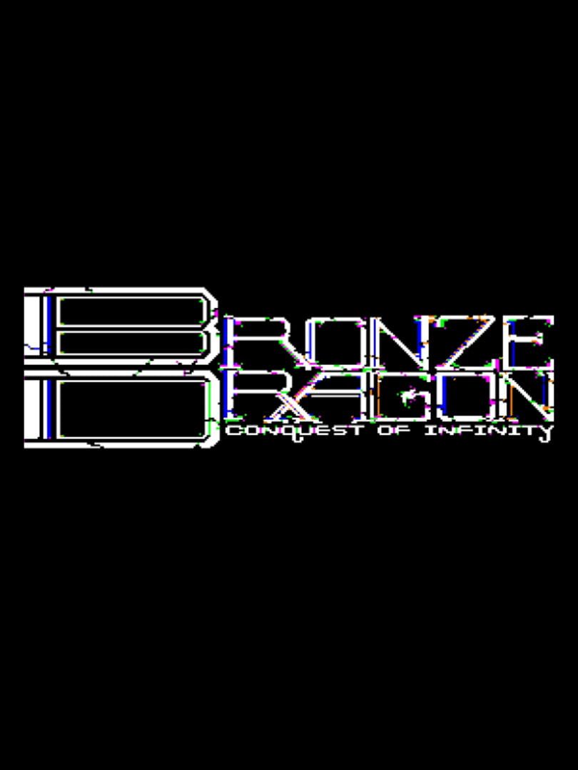 Cover image of Bronze Dragon: Conquest of Infinity