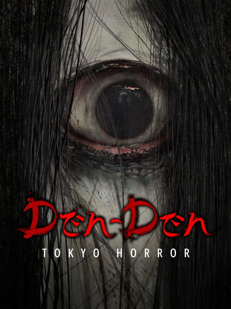 Den-Den: Tokyo Horror