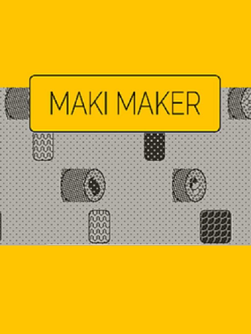 Maki Maker