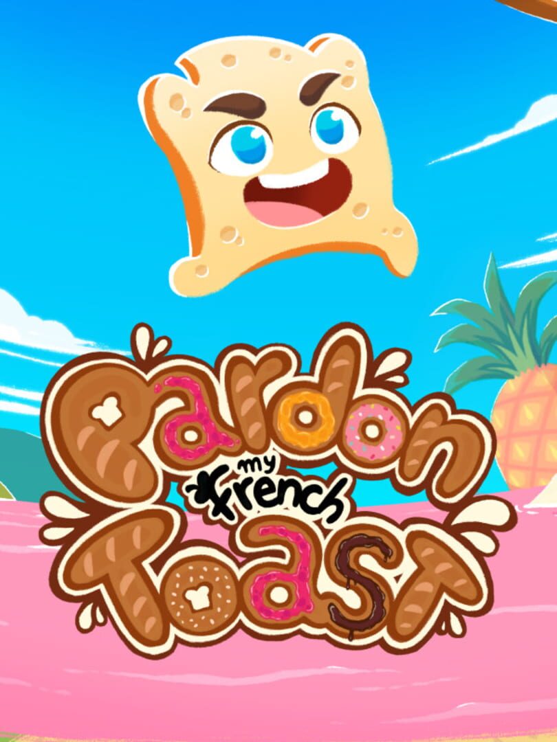 Pardon My French Toast