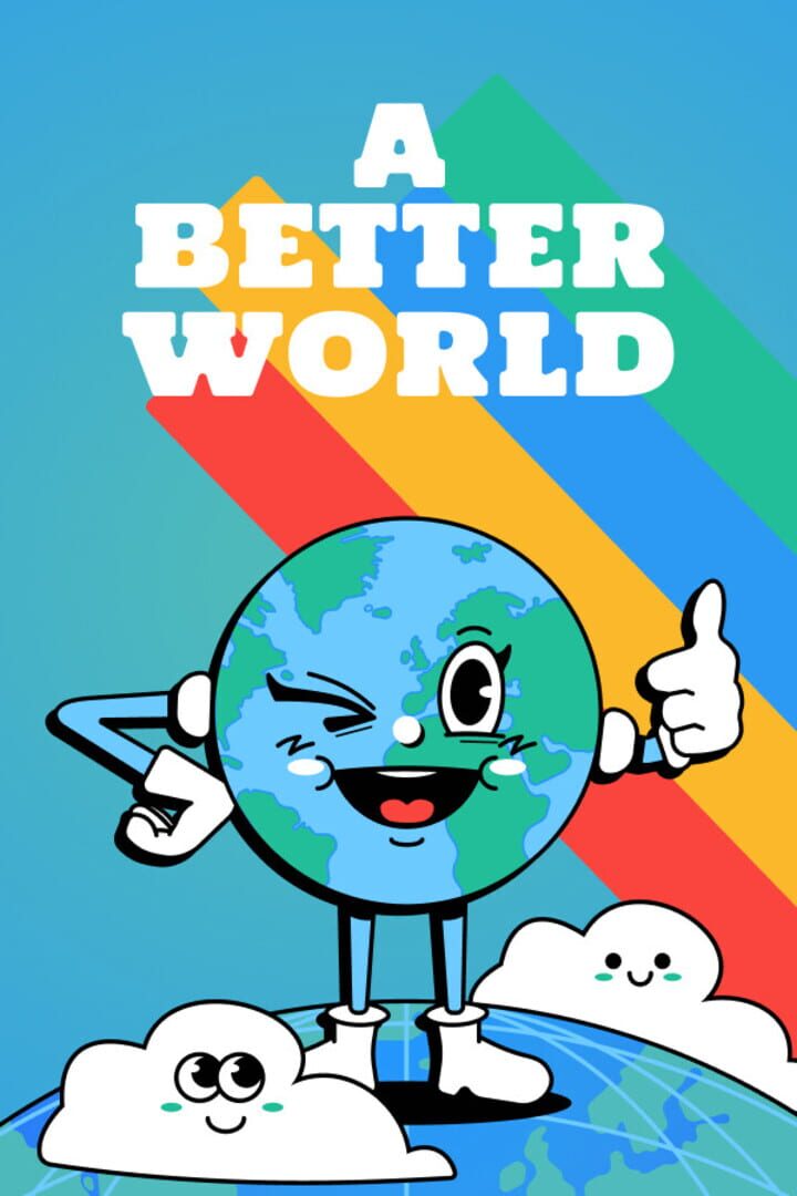 A Better World