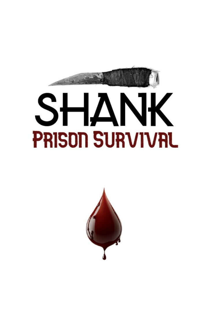Shank: Prison Survival