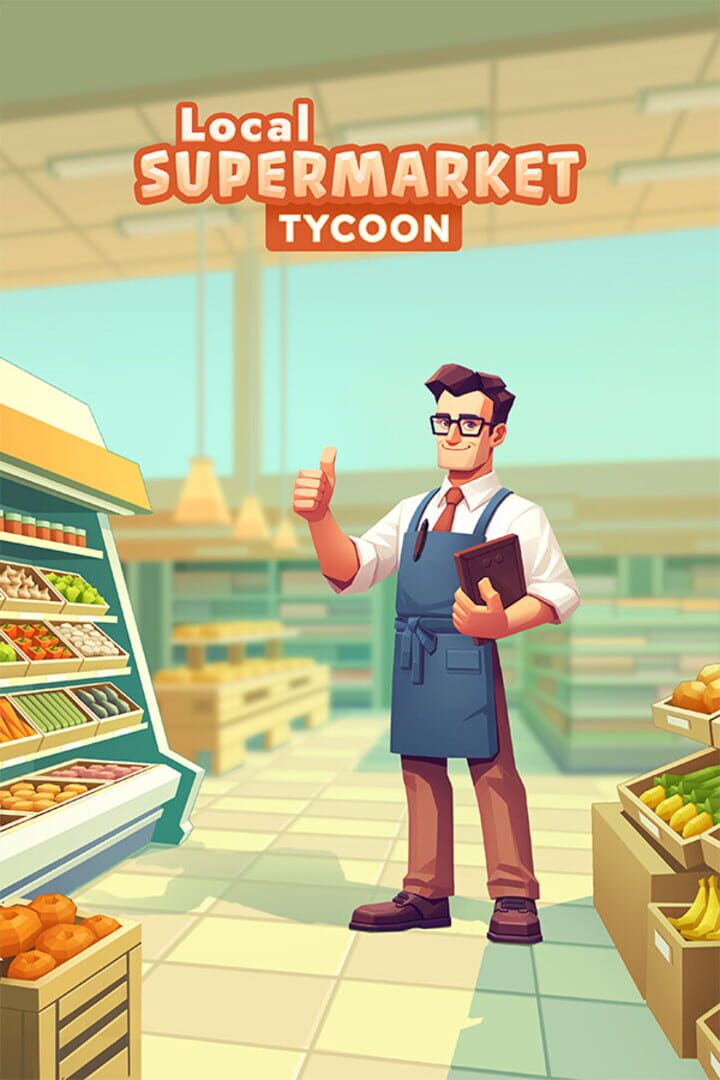 Local Supermarket Tycoon
