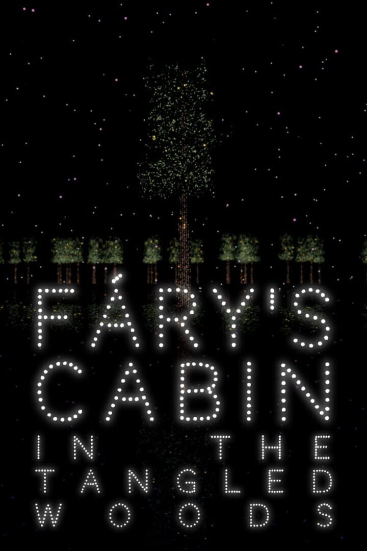 Fary's Cabin in the Tangled Woods