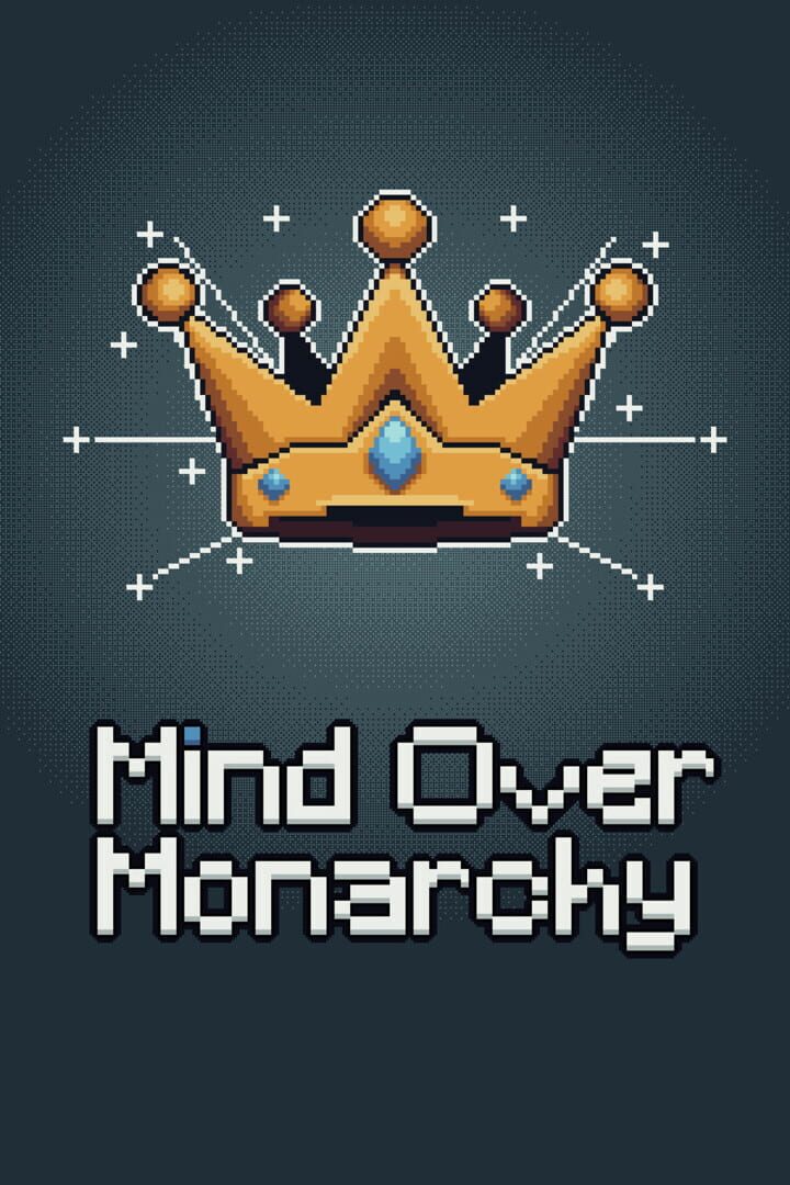 Mind Over Monarchy