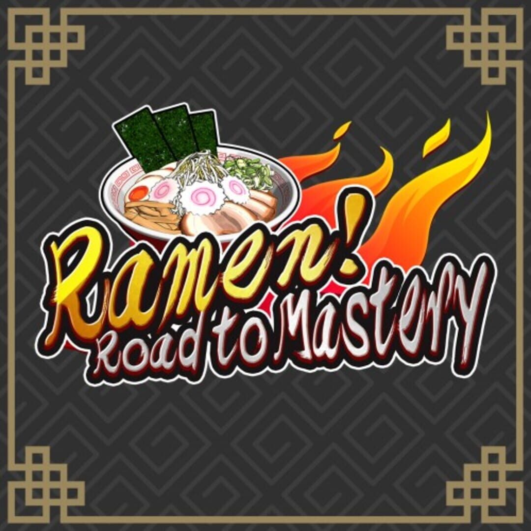 Ramen! Road to Mastery