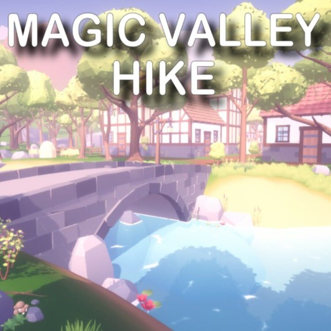 Jeu : Magic Valley Hike