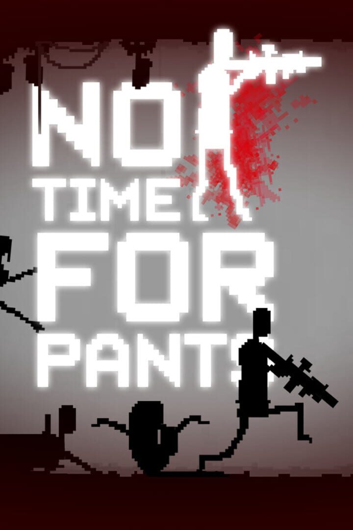 No Time for Pants