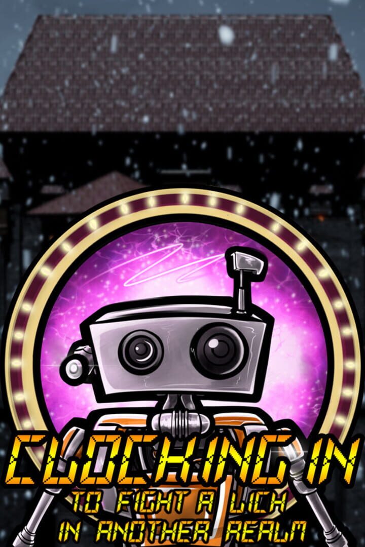 Clocking In to Fight a Lich in Another Realm