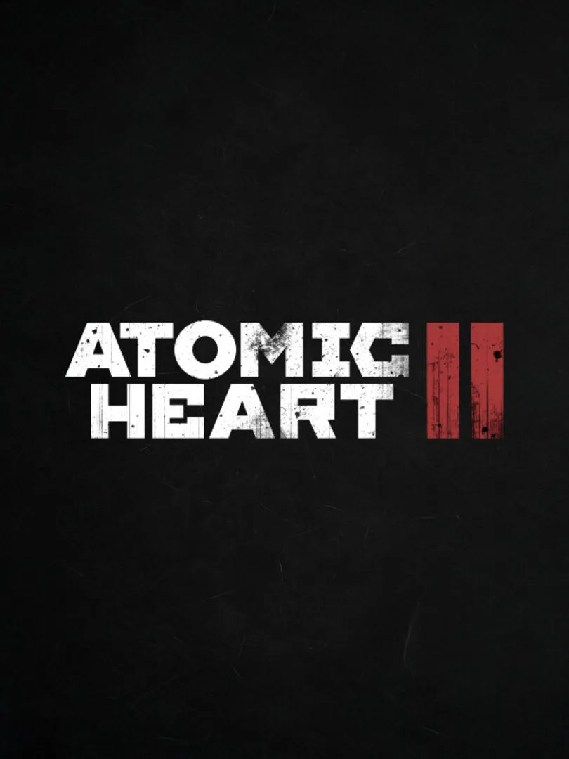 Atomic Heart II