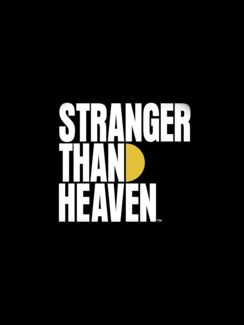 Stranger Than Heaven