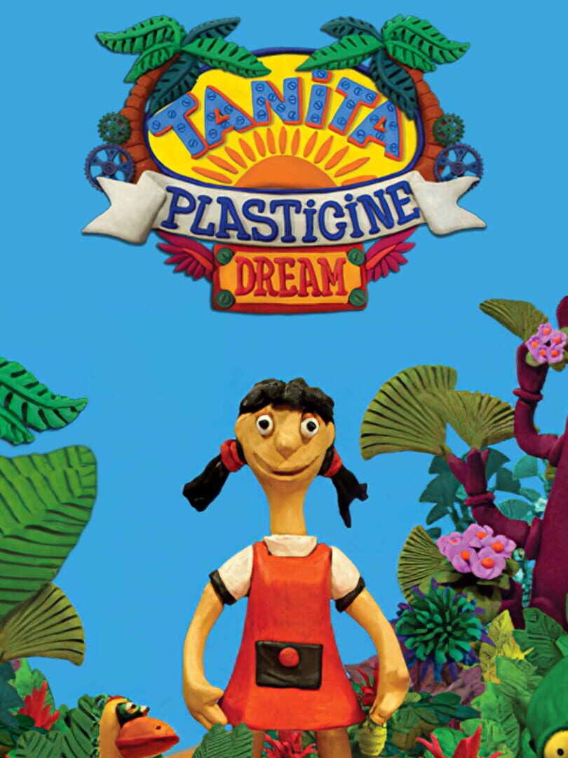 Tanita: Plasticine Dream