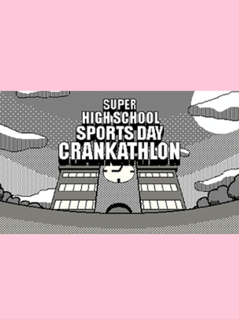 Super High School Sports Day Crankathlon Cover
