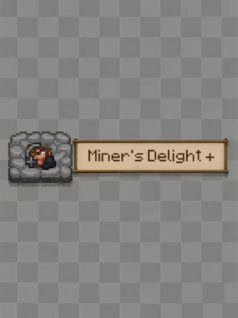Miner's Delight +