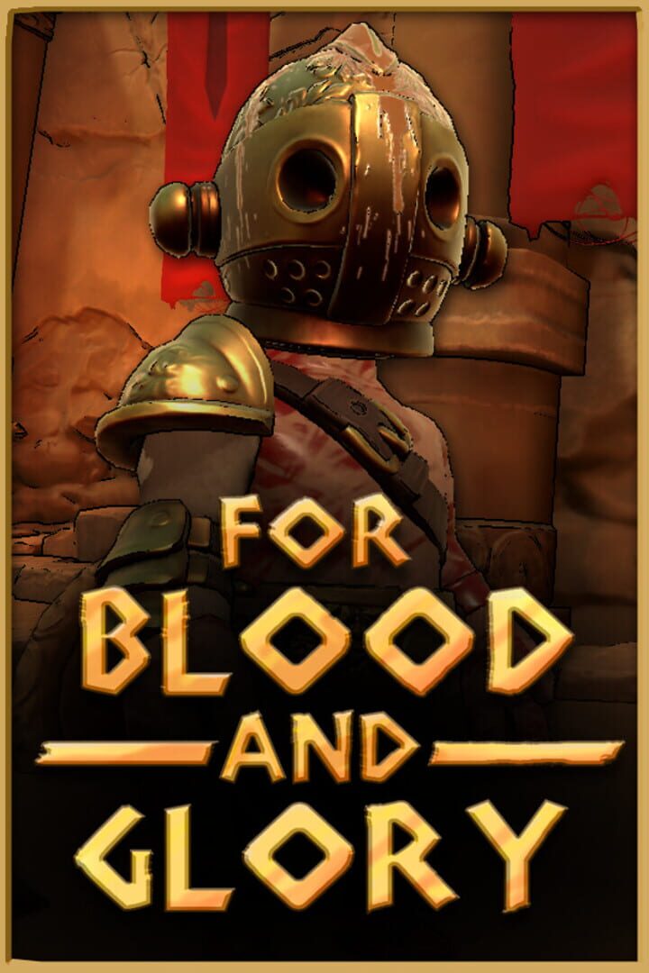 For Blood and Glory
