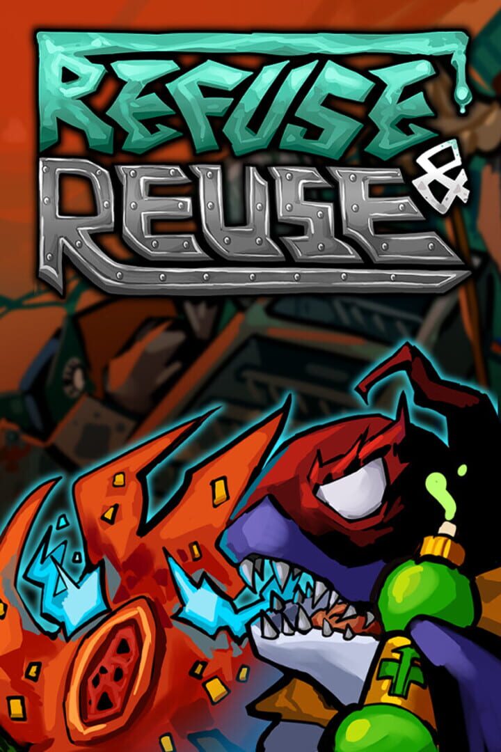 Refuse & Reuse