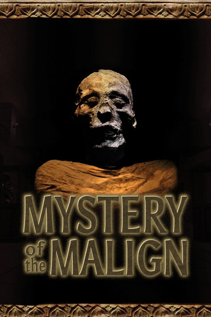 Mystery of the Malign