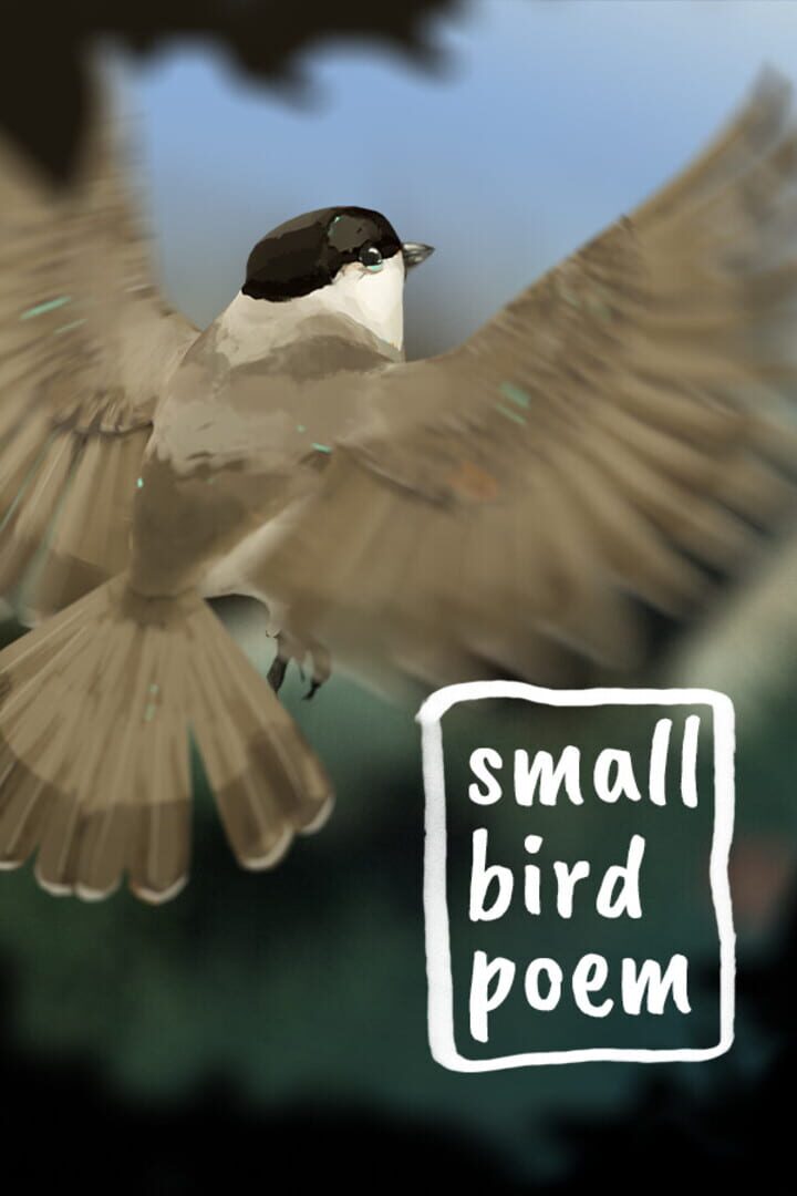 Small Bird Poem