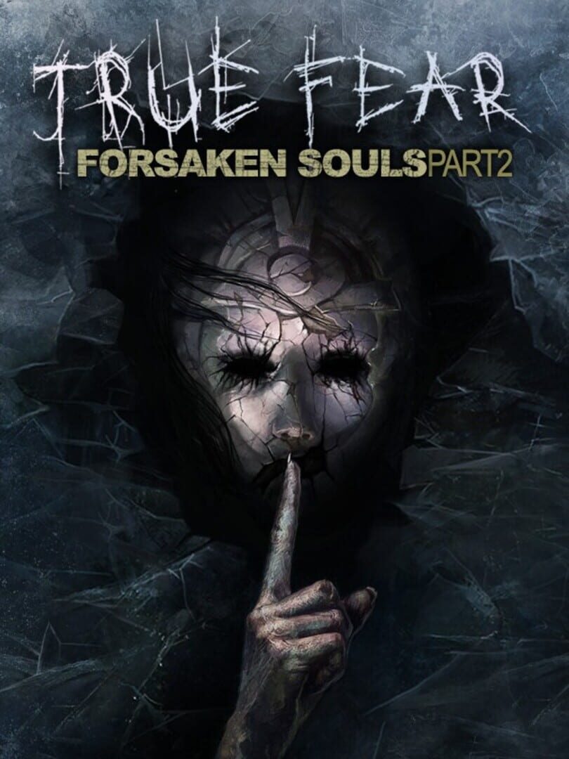 Cover image of True Fear: Forsaken Souls Part 2
