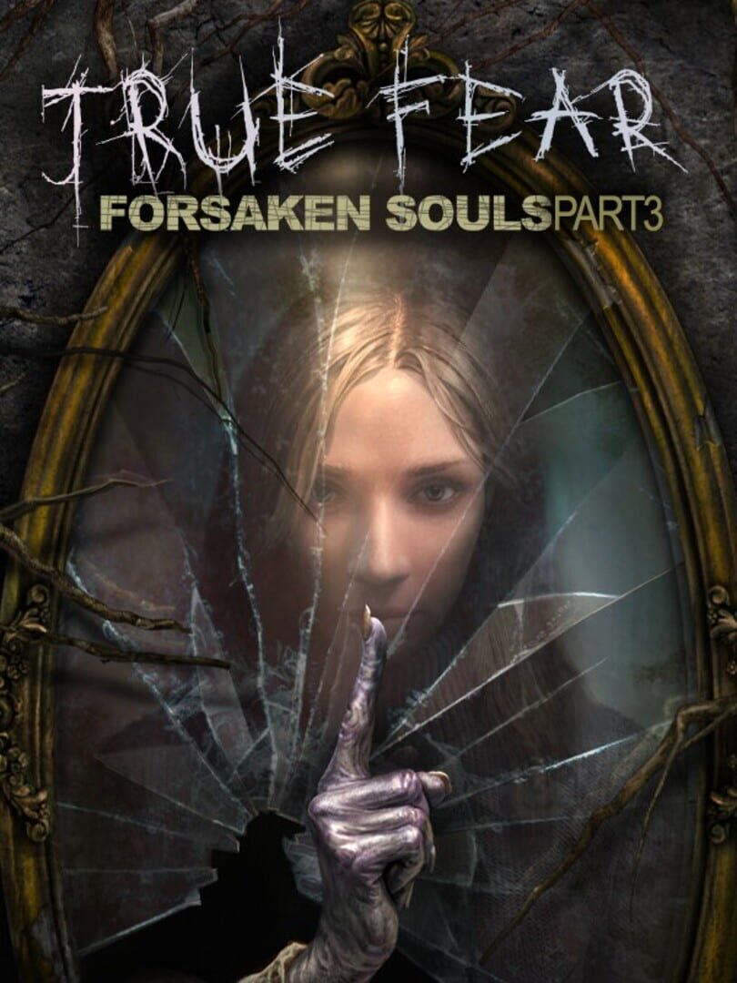 True Fear: Forsaken Souls Part 3