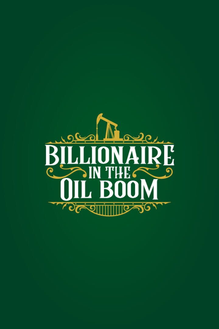 Billionaire in the Oil Boom