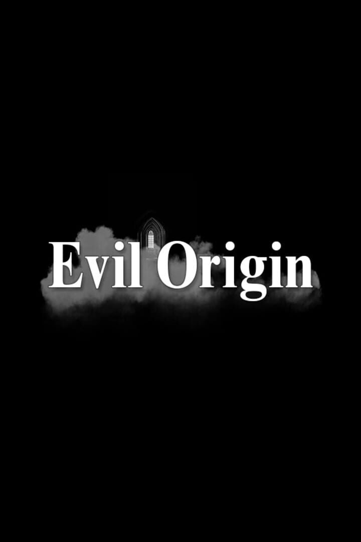 Evil Origin